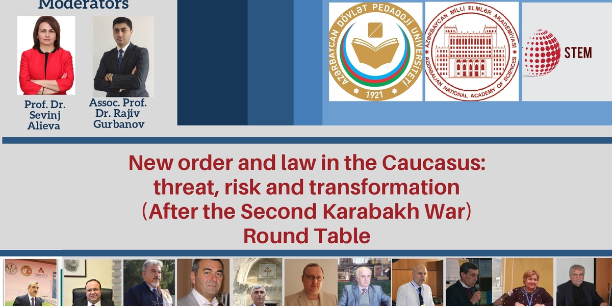 На платформе Центра STEM пройдет конференция, посвященная миропорядку на Кавказе по итогам войны в Карабахе 